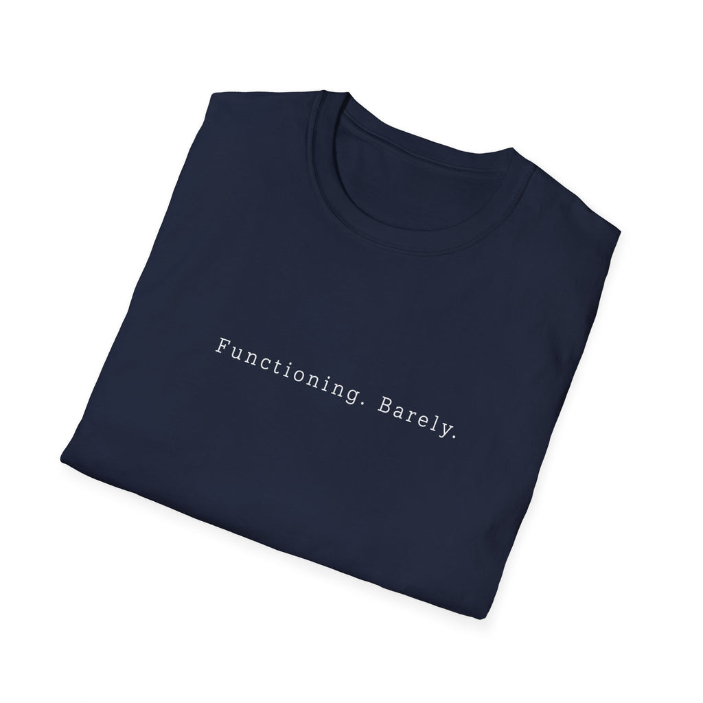 Functioning Barely Tee