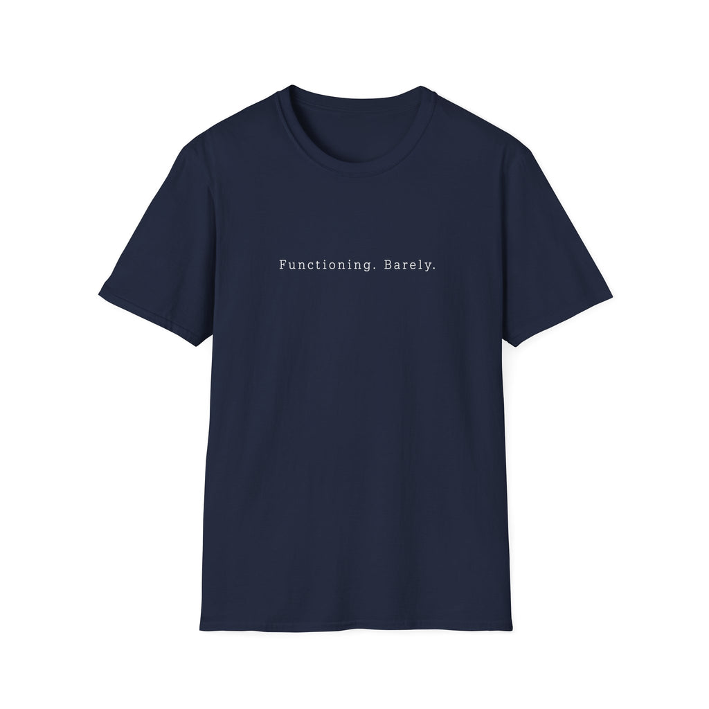 Functioning Barely Tee