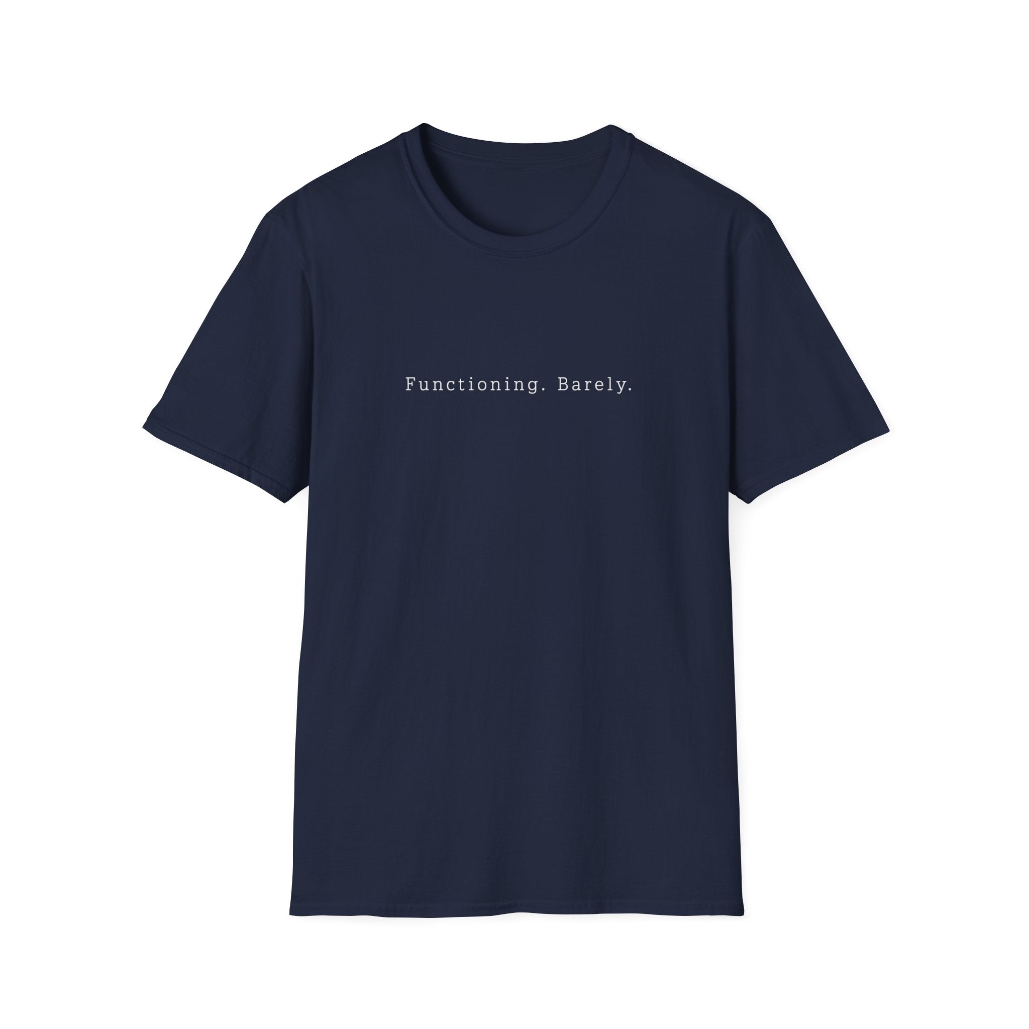 Functioning Barely Tee