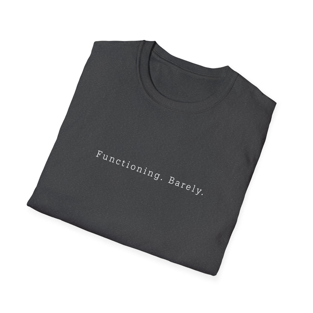 Functioning Barely Tee