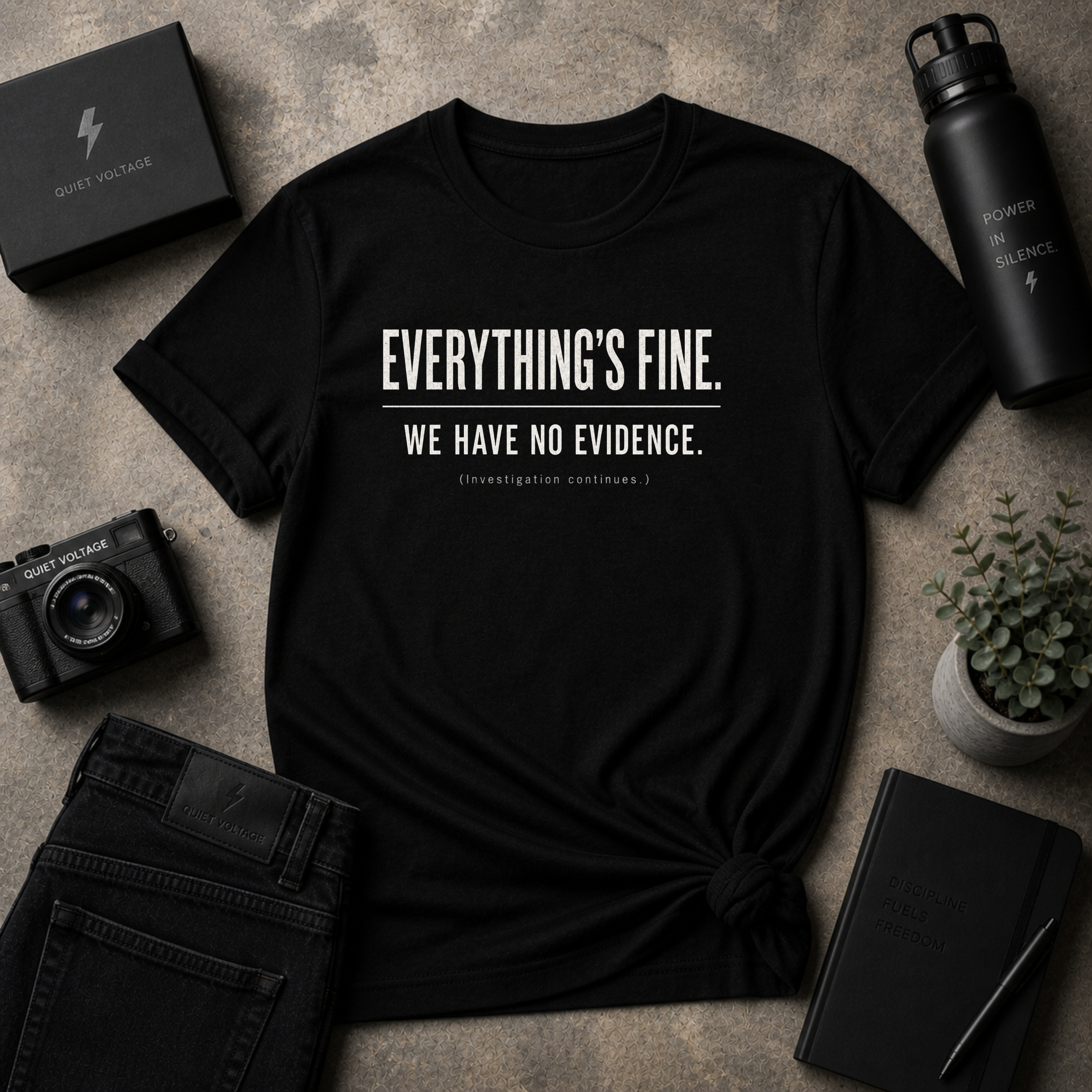 Everything's Fine Tee