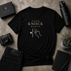 Knock Quietly Tee