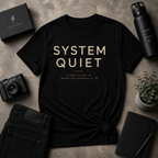 System Quiet Tee