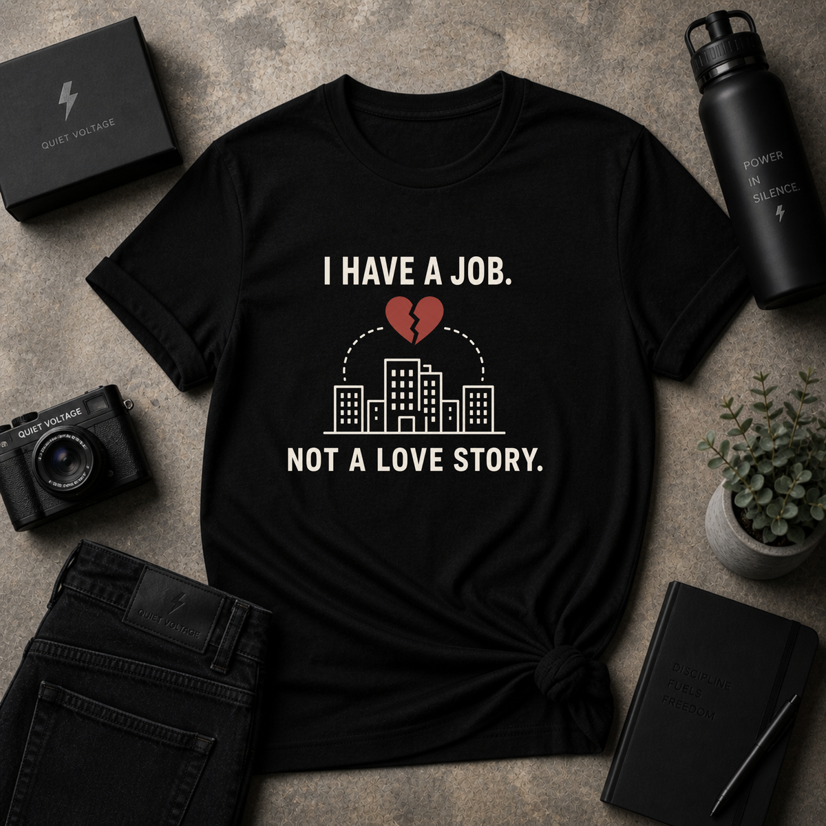Have A Job Tee