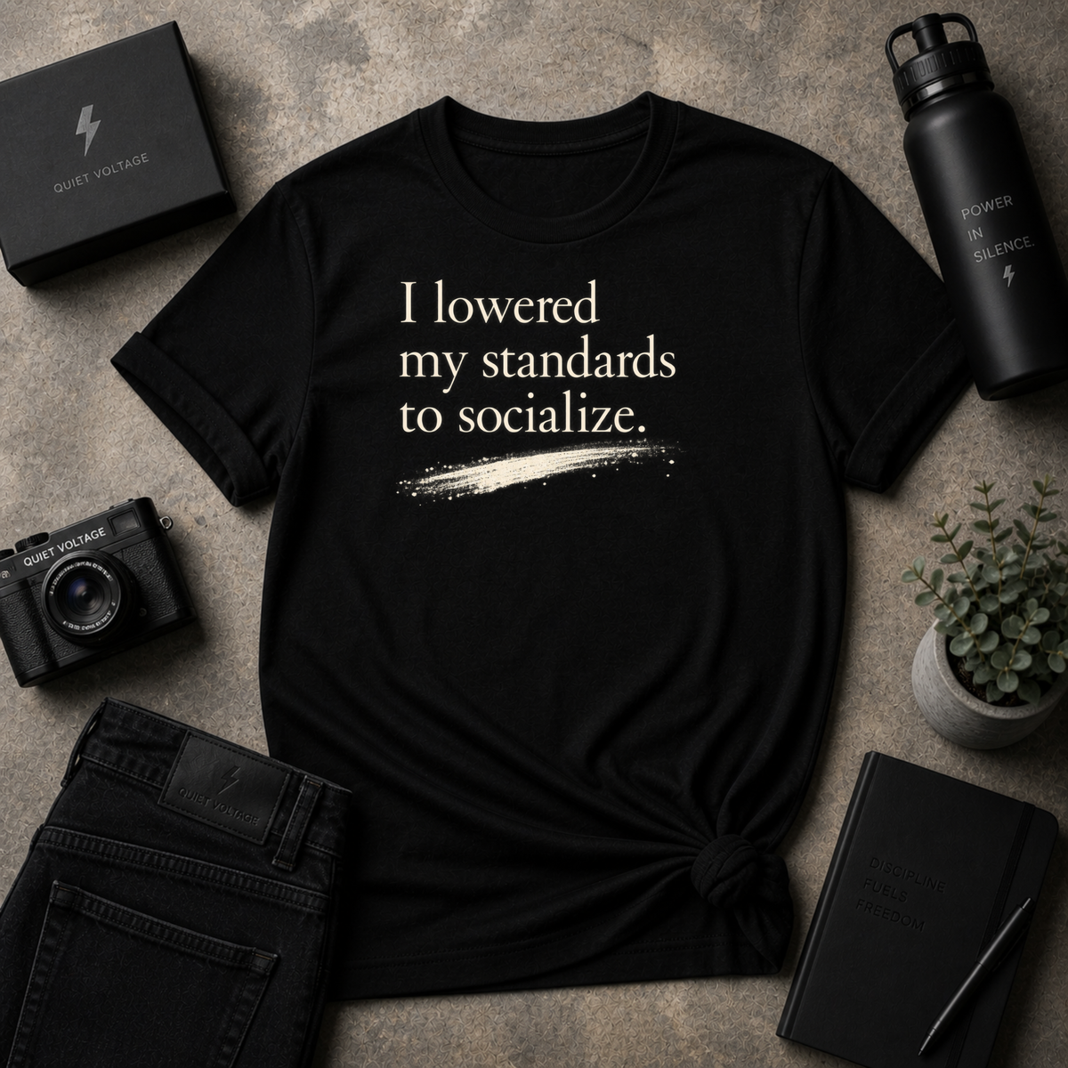 Lowered My Standards Tee