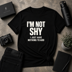 I'm Not Shy Tee