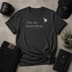 Not My Department Tee