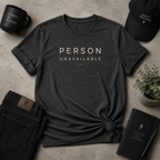 Person Unavailable Tee