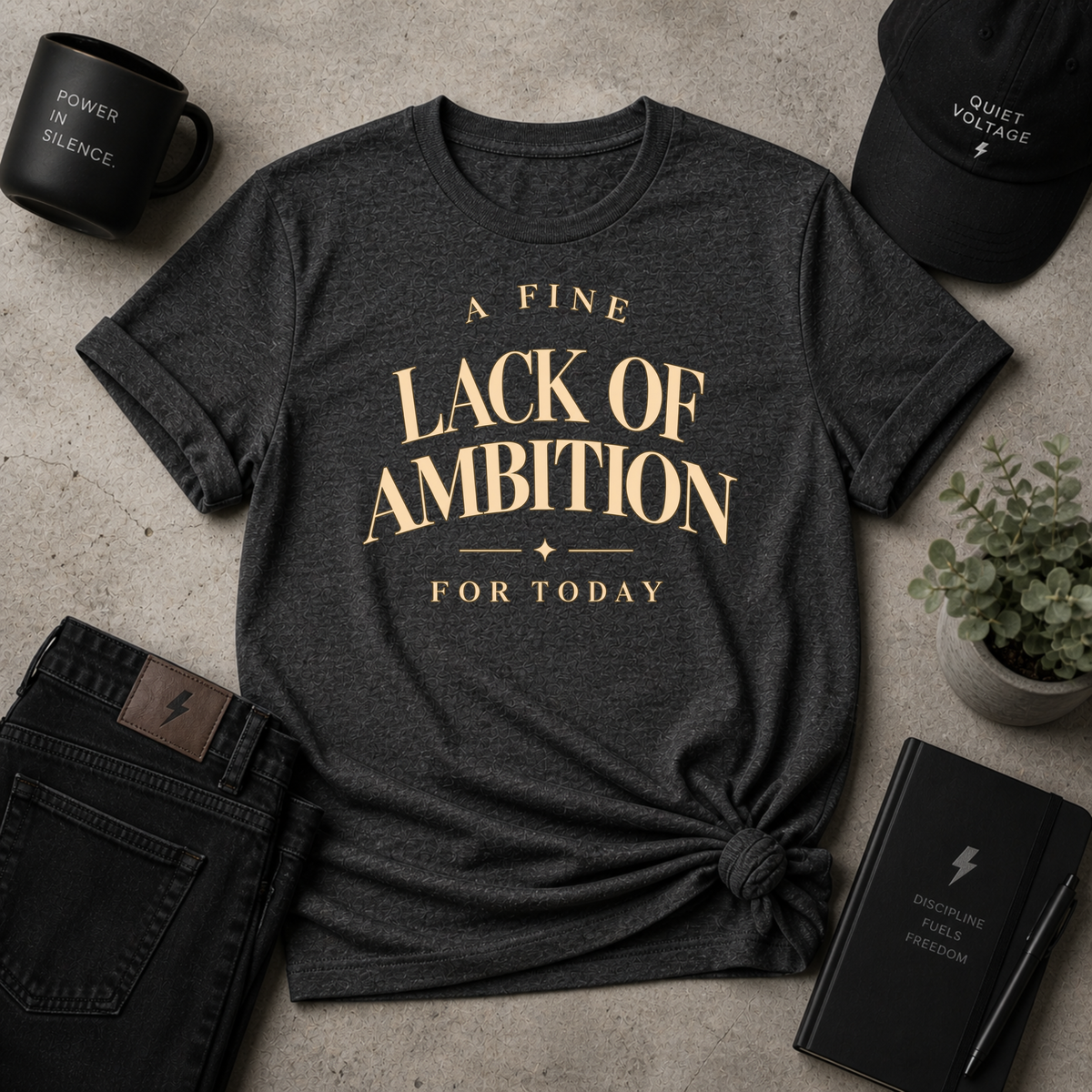 Lack Of Ambition Tee