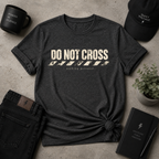 Do Not Cross Tee