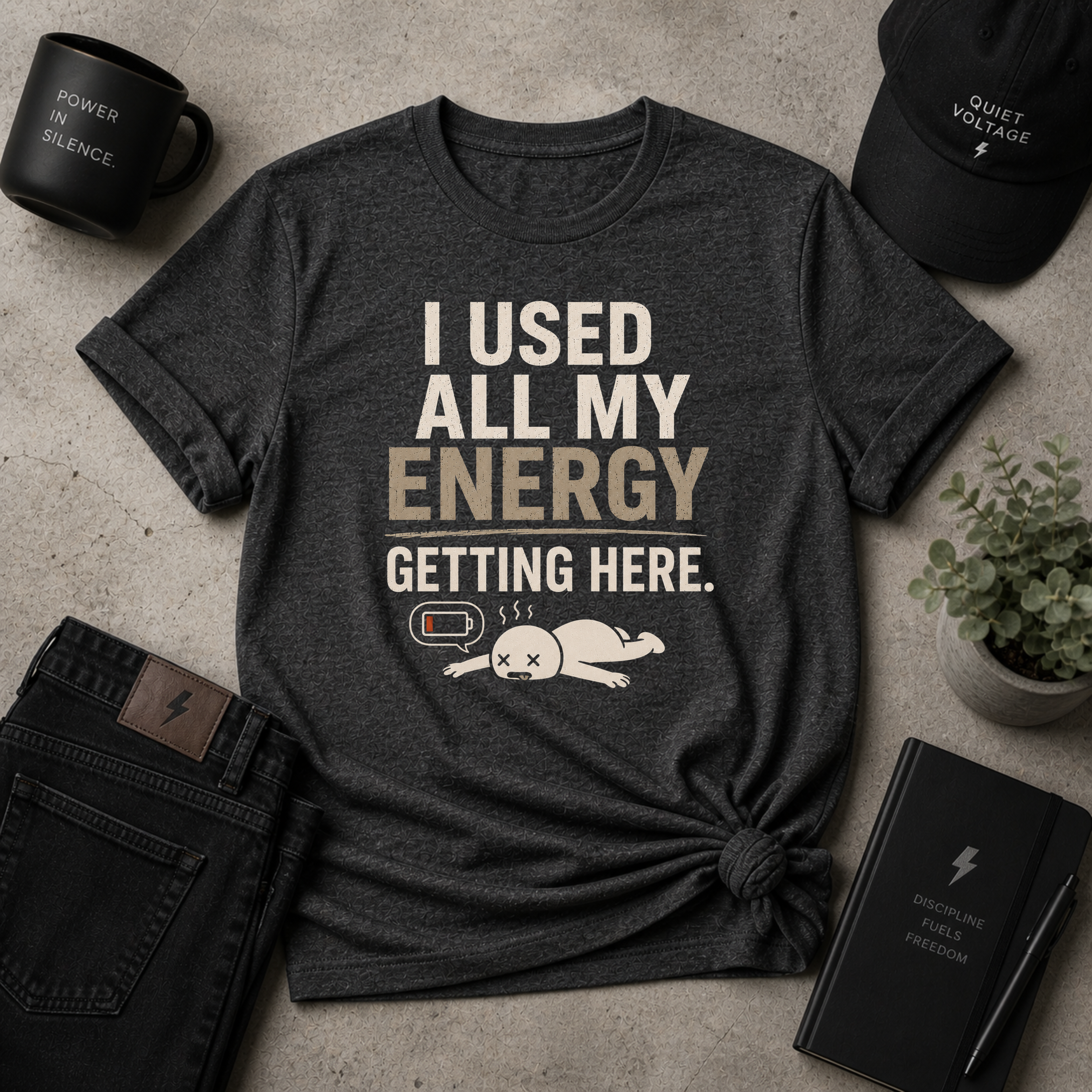 Used All My Energy Tee