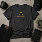 Social Fire Drill Tee