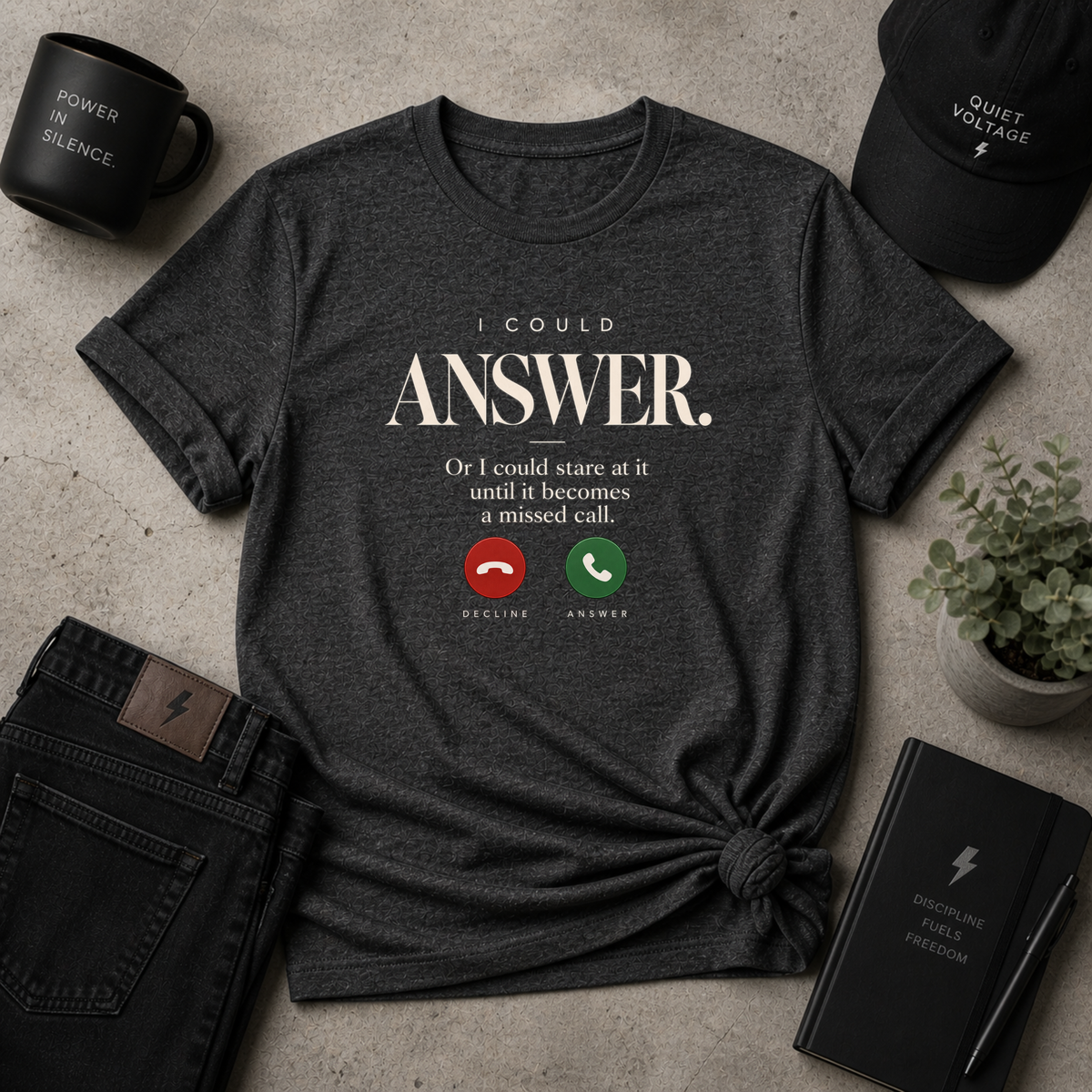 I Could Answer Tee