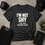 I'm Not Shy Tee