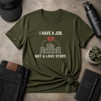 Have A Job Tee