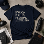 Avoiding A Conversation Tee