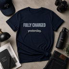 Fully Charged Yesterday Tee