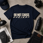 Do Not Cross Tee