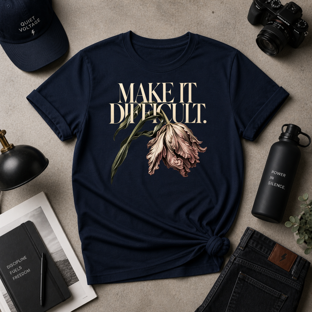 Make It Difficult Tee