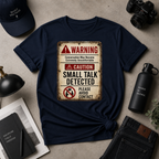 Small Talk Detected Tee