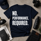 No Performance Required1 Tee
